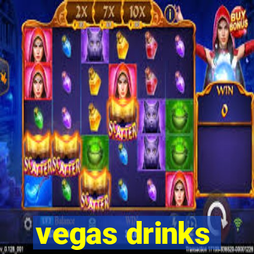 vegas drinks