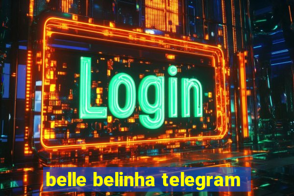 belle belinha telegram