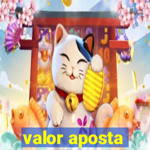 valor aposta