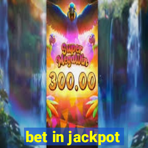 bet in jackpot