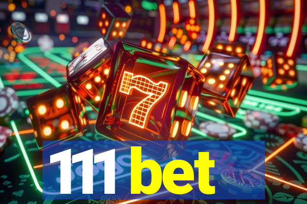 111 bet