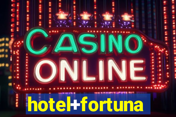 hotel+fortuna