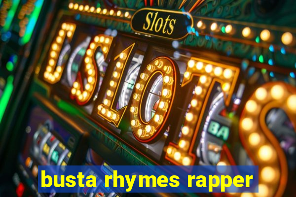 busta rhymes rapper