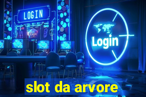 slot da arvore