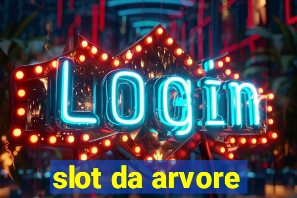 slot da arvore