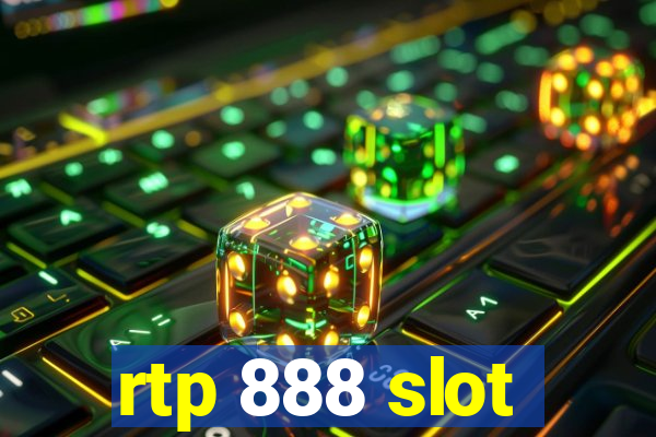 rtp 888 slot