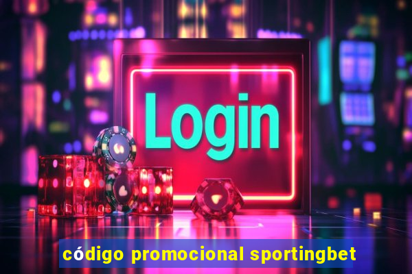 código promocional sportingbet