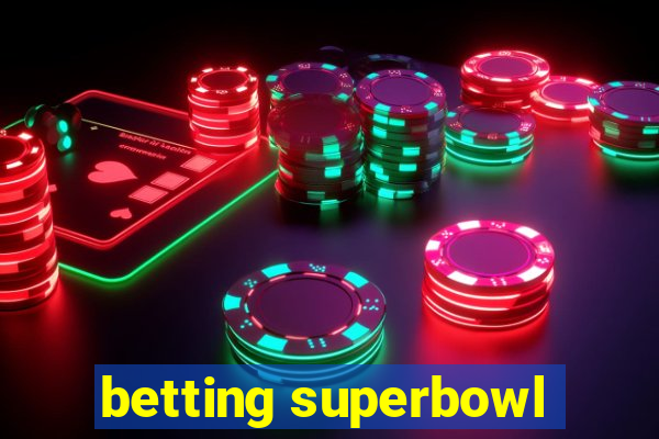 betting superbowl