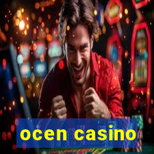 ocen casino