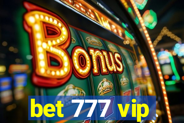 bet 777 vip