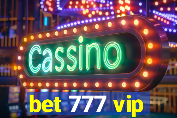 bet 777 vip