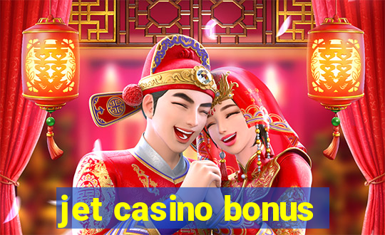 jet casino bonus