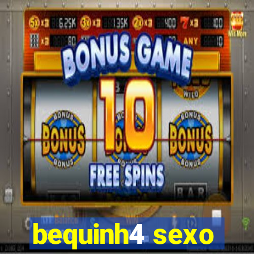 bequinh4 sexo