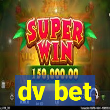 dv bet