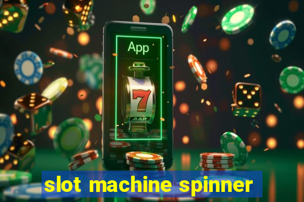 slot machine spinner