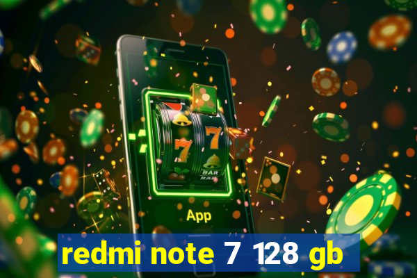 redmi note 7 128 gb