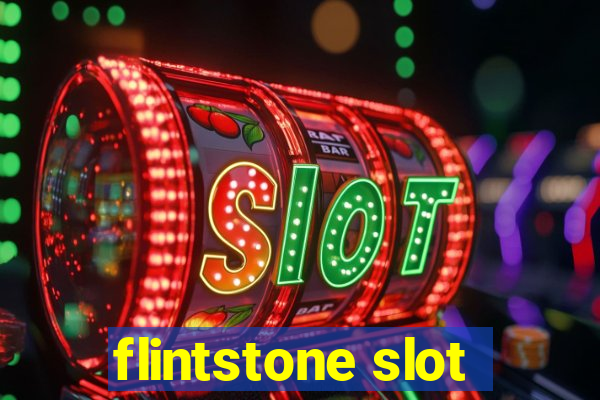 flintstone slot