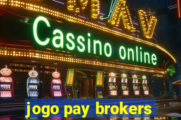 jogo pay brokers