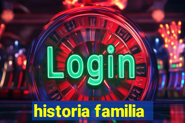 historia familia