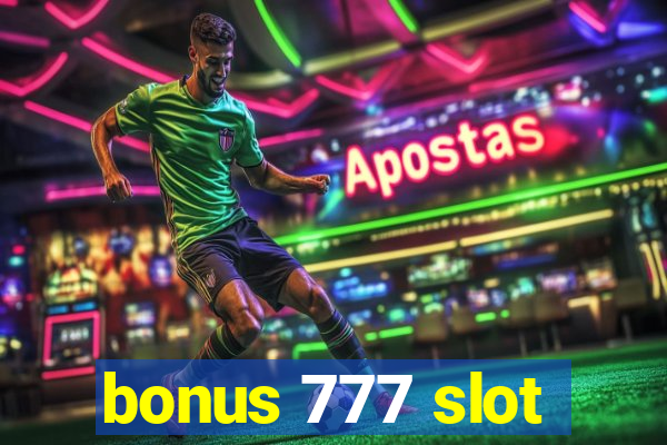 bonus 777 slot