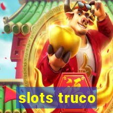 slots truco