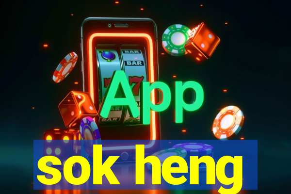 sok heng