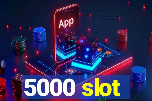 5000 slot