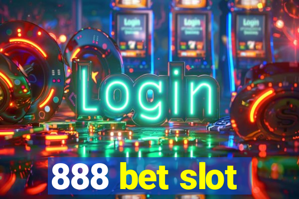 888 bet slot