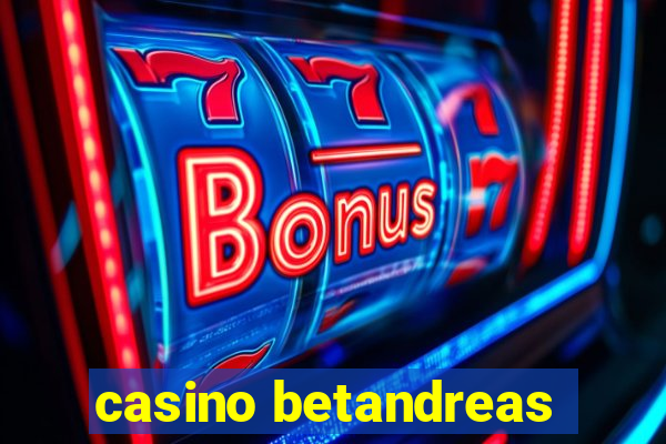 casino betandreas