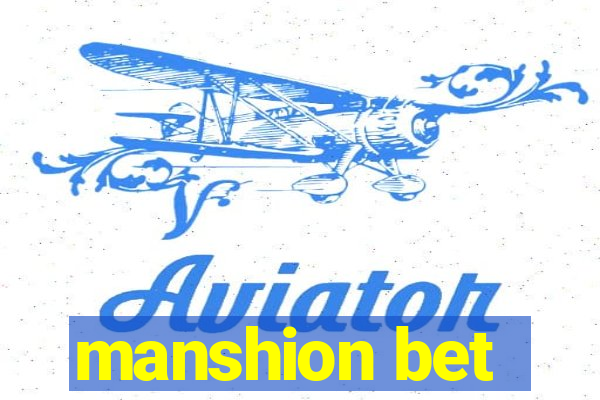 manshion bet