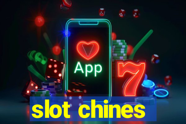 slot chines