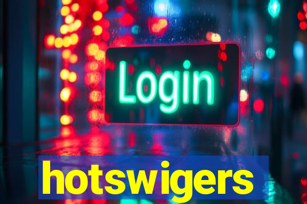 hotswigers