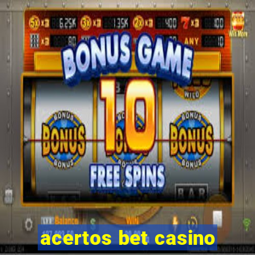 acertos bet casino