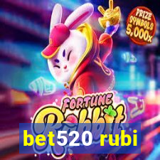 bet520 rubi