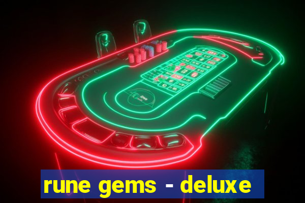 rune gems - deluxe