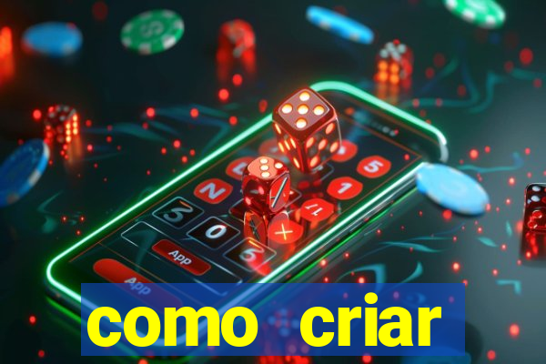 como criar plataforma de jogos de aposta