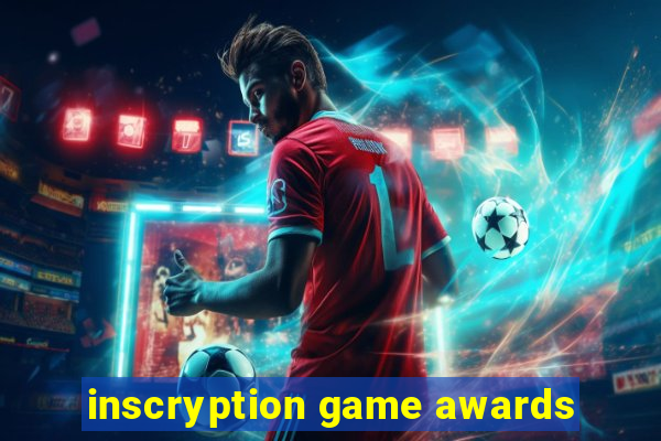 inscryption game awards