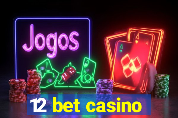 12 bet casino