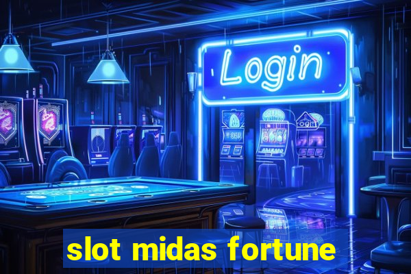 slot midas fortune