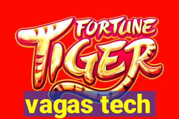 vagas tech