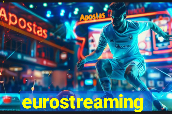 eurostreaming