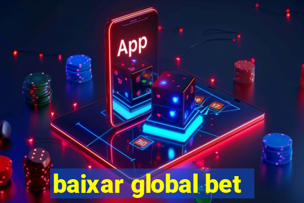 baixar global bet