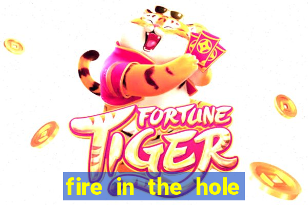 fire in the hole demo slot