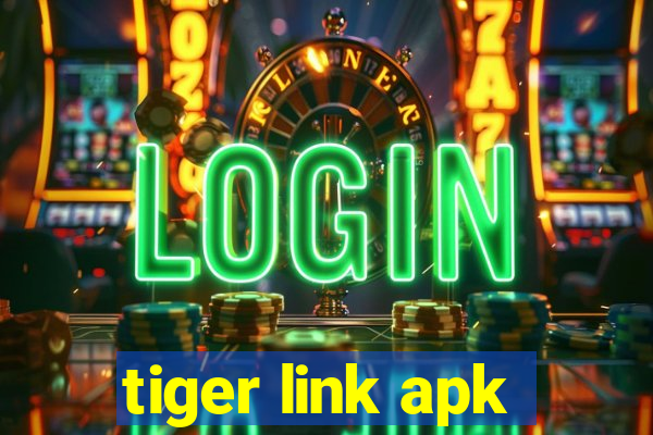 tiger link apk