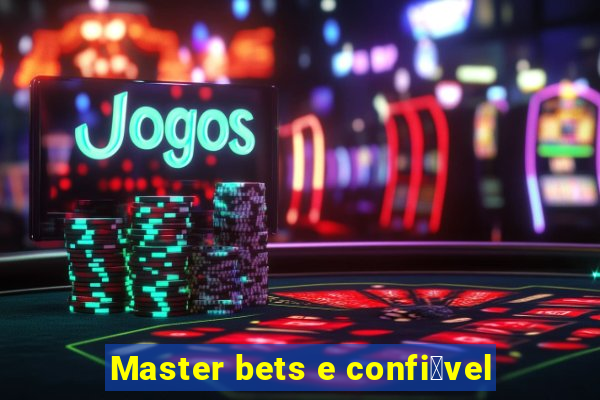 Master bets e confi谩vel