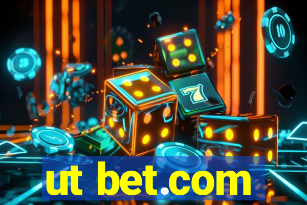 ut bet.com