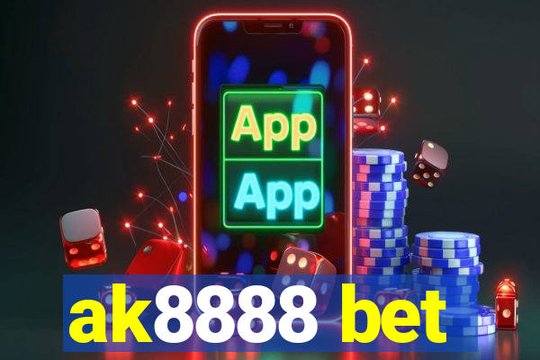 ak8888 bet