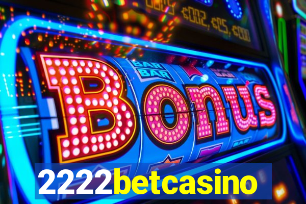 2222betcasino