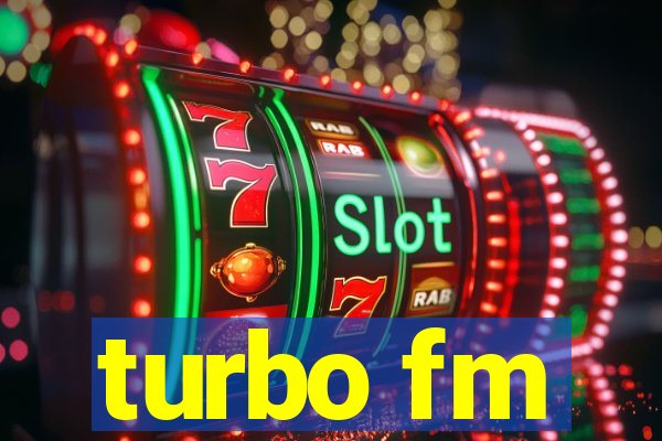 turbo fm