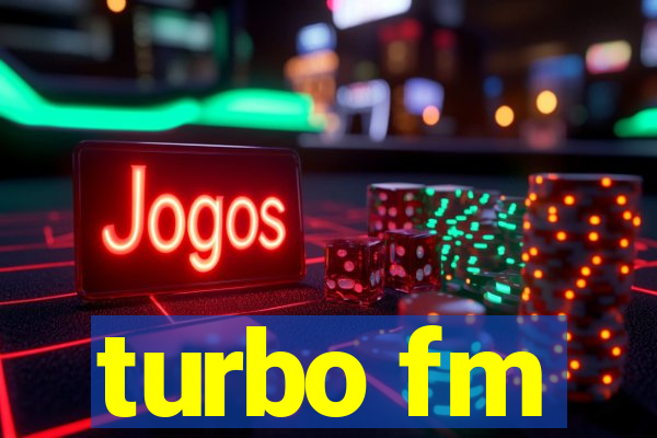 turbo fm